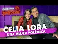 CELIA LORA una mujer POLEMICA La entrevista con Yordi Rosado