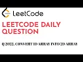 2022 Convert 1D Array Into 2D Array LeetCode Daily Question Code To Crack