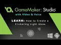 Game Maker Studio How to Create a Flickering Light Glow