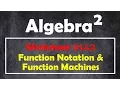 1 1 2 - Function Notation Function Machines