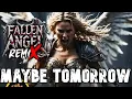 Download Lagu MAYBE TOMORROW -  REMIX
