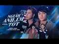 Download Lagu Người Anh Em Tốt - Dương Nhất Linh ft Quân Juno | OFFICIAL MUSIC VIDEO