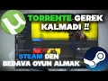 TORRENT TARIH OLDU BEDAVA OYUN INDIRME STEAM