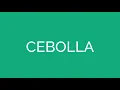 How To Say Onion In Spanish