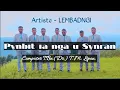 Download Lagu Pynbit ia nga u Synran || Official Music Video || LEMBADNGI GROUP