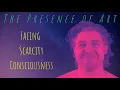 The Presence of Art - Ep 3b