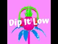 Dip It Low