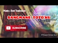 Download Lagu #laguToraja #karaoke sangmane toto'ku LIRIK Music : Soni Tombokan Download Lagu #laguToraja #karaoke sangmane toto'ku LIRIK Music : Soni Tombokan