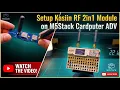 How to Setup Kasiin RF 2in1 Module on M5Stack Cardputer ADV