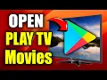 How to Open Google Play Movies TV App on GOOGLE TV Best Method
