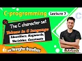 C Lec 7 It s all about Character sets and Tokens in C language Umesh sir Bytekosh