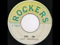 Paul Whiteman - Say So + Dub - 7" Rockers 197X - KILLER ROOTS