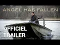 Angel Has Fallen Officiel Trailer