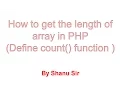 Count function in php How to get the length of array in php
