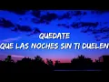 Download Lagu quedate que la noche sin ti duele - QUEVEDO || BZRP Music Sessions #52