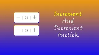 Increment Decrement Number with Button HTML CSS JavaScript