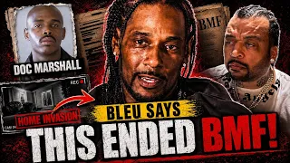 Bleu Davinci Says Doc Marshall Home Invasion Was The Reason BMF Fell
