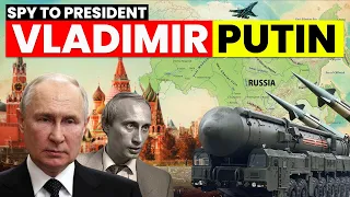 Rise Of Vladimir Putin From Spy to President of Russia Biography of Vladimir Putin