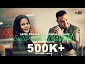 Download Lagu ANIEL PARAGH FT. FARISHA RODJAN - AAP KE KAREEB | PROD.SLCTBTS (OFFICIAL VIDEO)