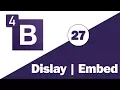 27 - Bootstrap 4 Tutorial Utilities Display Embed