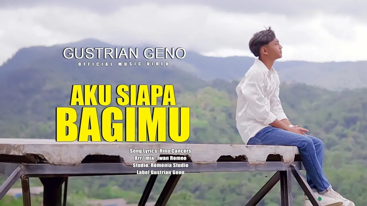 Aku Siapa Bagimu - Gustrian Geno