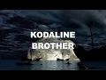 Download Lagu Kodaline - Brother (stripped back version) HD