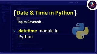 Datetime module in Python Python Tutorial in Hindi Advanced Python Tutorial