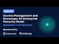 Webinar GitGuardian and TechStrong Present Tackling Secrets at the Enterprise Level