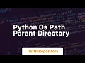 python os path parent directory