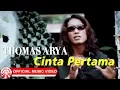 Thomas Arya - Cinta Pertama [Official Music Video HD]