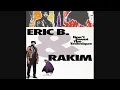 Eric B & Rakim - Don't Sweat The Technique
