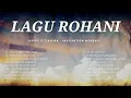 Download Lagu LAGU ROHANI MENYENTUH HATI | PLAYLIST LAGU Jeffry S Tjandra | LAGU ROHANI TERPOPULER | SAAT TEDUH