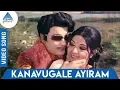 Download Lagu Kanavugale Ayiram Video Song | Needhikku Thalaivanangu | MGR | Varalakshmi | Pyramid Glitz Music