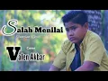 Lagu Salah Menilai - Gustrian Geno - by - Valen Akbar ( Cover )