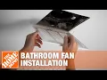 How to Install a Bathroom Fan Bathroom Fan Replacement The Home Depot