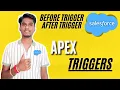 Salesforce Apex Triggers Explained Before After Triggers with Examples Context Variables