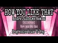 Lagu BLACKPINK - How You Like That (Indra Julfatwa Remix)