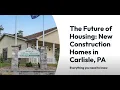 The Future of Housing New Construction Homes in Carlisle PA UMH Properties Inc