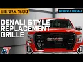 2019-2021 Sierra 1500 Denali Style Upper Replacement Grill Review Install