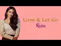 Download Lagu Love \u0026 Let Go - Raisa (Lyrics)