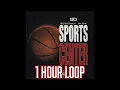 SportsCenter- BossMan Dlow 1 hour loop