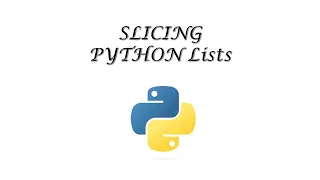 PYTHON TUTORIALS SLICING PYTHON LISTS PYTHON FOR BEGINNERS