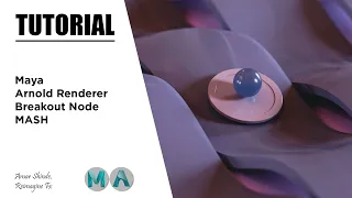 Breakout Node In MASH Maya Arnold Renderer Tutorial