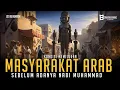 Download Lagu Inilah yang Kamu Lihat pada Masa Arab Sebelum adanya Nabi Muhammad