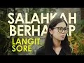 Download Lagu Langit Sore - Salahkah Berharap (Official Music Video)