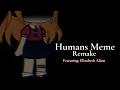 Lagu (REMAKE) Humans Meme || Elizabeth Afton || 5 Year special late || Gacha club || Fnaf