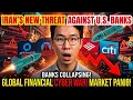 Iran Just Named America s Biggest Banks as Military Targets What It Means for Your Money