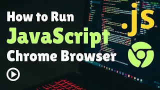 How to Run JavaScript in Browser Console Run JS Code in Chrome Browser