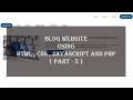 Blog Website Using HTML CSS Javascript and PHP Part-5