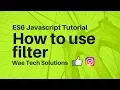 How to use filter in ES6 Javascript